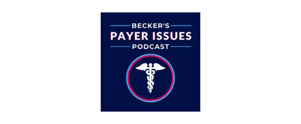 Steve Tringale joins Becker’s Payer Issues podcast